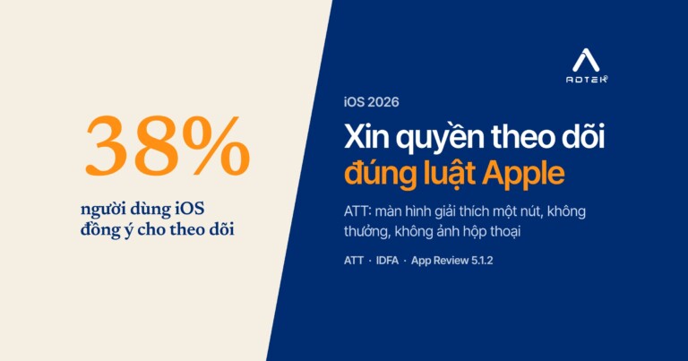 Xin quyền theo dõi trên iOS năm 2026: làm đúng quy định ATT của Apple