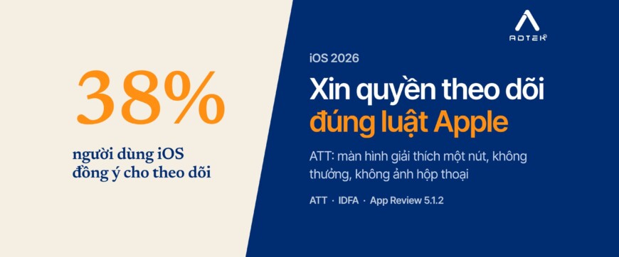 Xin quyền theo dõi trên iOS năm 2026: làm đúng quy định ATT của Apple
