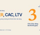 Đo lường tăng trưởng khi ROAS giảm: MER, CAC, LTV và cách đọc đúng