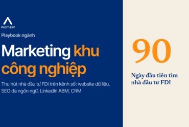 Chiến lược digital marketing cho bất động sản khu công nghiệp: Thu hút nhà đầu tư FDI trên kênh số