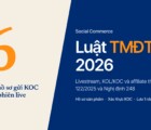 Luật Thương mại điện tử 2026: quy định mới về livestream, KOL/KOC và affiliate