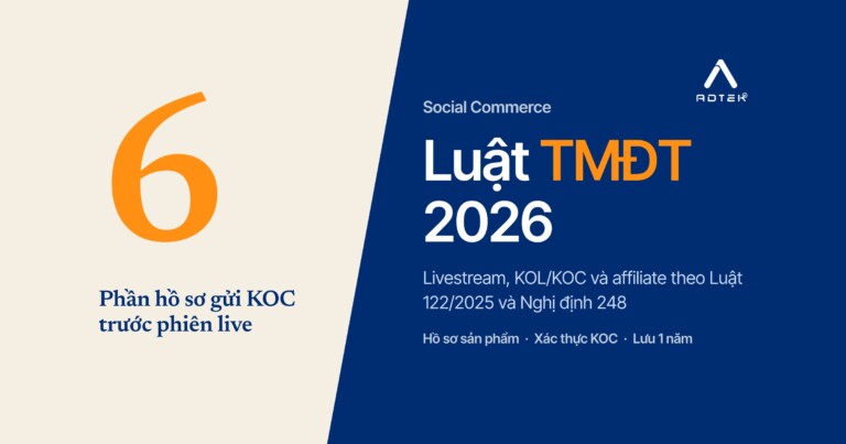 Luật Thương mại điện tử 2026: quy định mới về livestream, KOL/KOC và affiliate