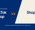 TikTok Shop vs Shopee 2026: chiến lược kênh và phân bổ ngân sách
