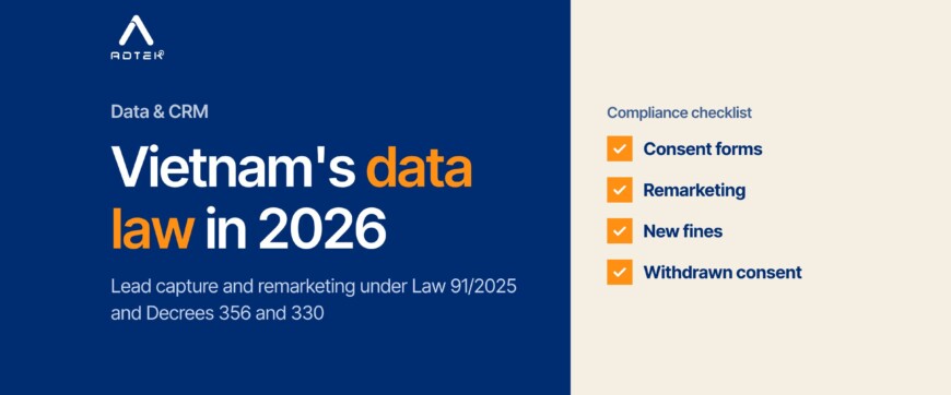 Vietnam personal data protection law 2026: what lead collection and remarketing must change